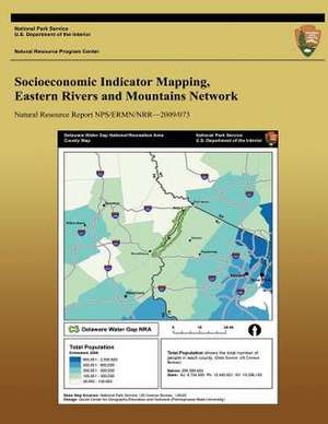 Socioeconomic Indicator Mapping, Eastern Rivers and Mountains Network de National Park Service