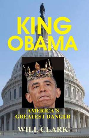 King Obama de Will Clark