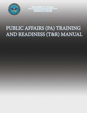 Public Affairs (Pa) Training and Readiness (T&r) Manual de Department of the Navy