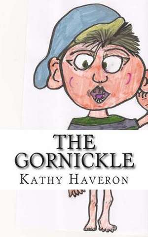 The Gornickle de Kathy E. Haveron