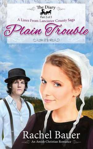 Plain Trouble de Rachel Bauer