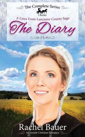 The Diary - The Complete Series de Rachel Bauer