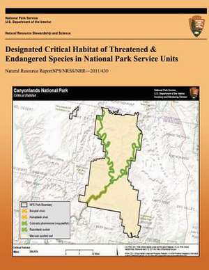 Designated Critical Habitat of Threatened & Endangered Species in National Park Service Units de Nancy Brian