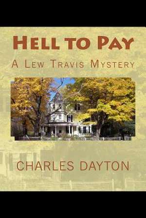 Hell to Pay de Charles Dayton