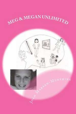 Meg and Megan Unlimited de Joan Marsan-Murphine