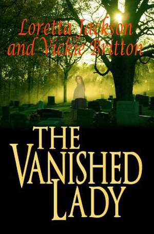 The Vanished Lady de Vickie Britton