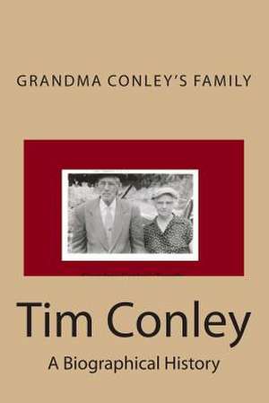 Grandma Conley's Family de Tim Conley