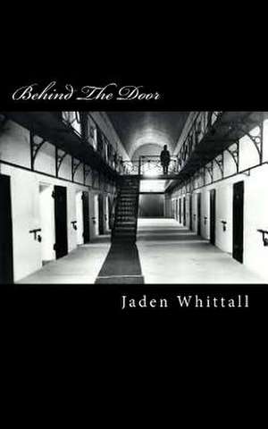 Behind the Door de Jaden Whittall
