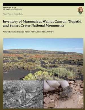 Inventory of Mammals at Walnut Canyon, Wupatki, and Sunset Crater National Monuments de Charles Drost