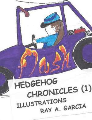 Hedgehog Chronicles de Suzanne And Adrienne Kehde