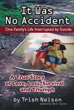 It Was No Accident de Trish Nelson