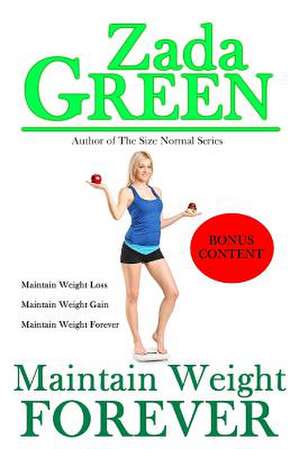 Maintain Weight Forever de Zada Green