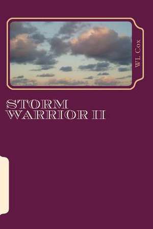 Storm Warrior II de Wl Cox