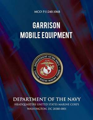 Garrison Mobile Equipment de Department of the Navy