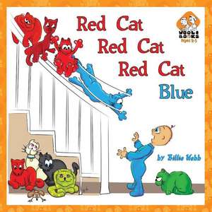 Red Cat, Red Cat, Red Cat, Blue de Billie Webb