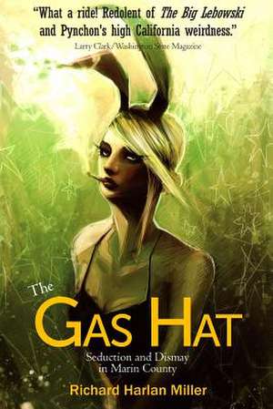 The Gas Hat de Richard Harlan Miller