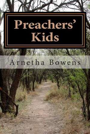 Preachers Kids de Rev Arnetha Bowens Dmins