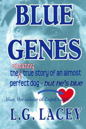 Blue Genes de L. G. Lacey