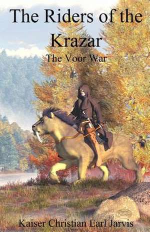 The Riders of the Krazar de Kaiser Christian Earl Jarvis