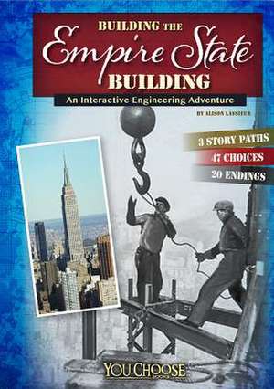 Building the Empire State Building: An Interactive Engineering Adventure de Allison Lassieur