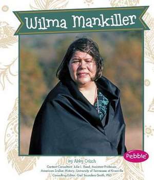 Wilma Mankiller de Abby Colich