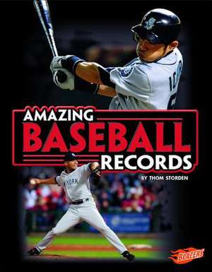 Amazing Baseball Records de Thom Storden