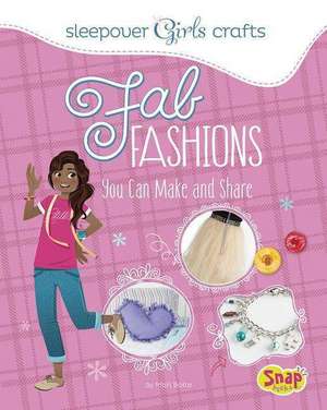 Fab Fashions You Can Make and Share de Mari Bolte