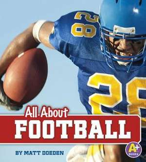 All about Football de Matt Doeden