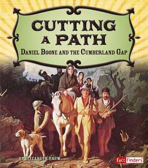 Cutting a Path de Elizabeth Raum
