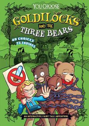 Goldilocks and the Three Bears: An Interactive Fairy Tale Adventure de Eric Braun