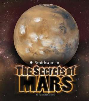 The Secrets of Mars de Kassandra Radomski