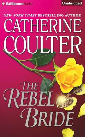 The Rebel Bride de Catherine Coulter