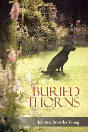 Buried Thorns de Young, Johnnie Browder