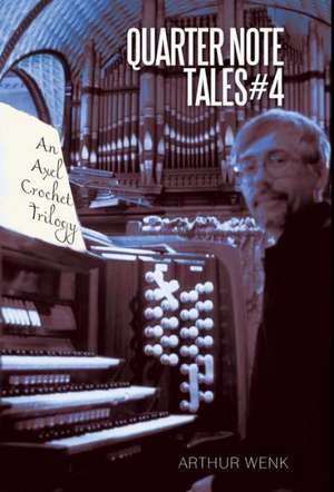 Quarter Note Tales #4 de Arthur Wenk