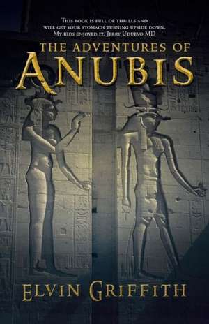 The Adventures of Anubis de Elvin Griffith