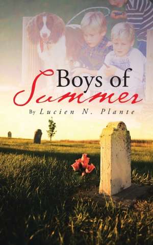 Boys of Summer de Lucien N. Plante