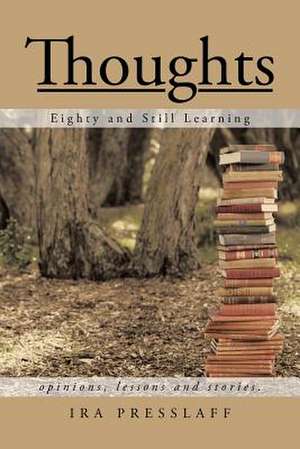 Thoughts de Ira Presslaff