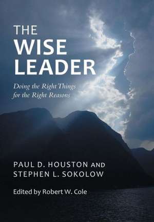 The Wise Leader de Paul D. Houston