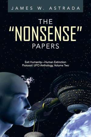 The Nonsense Papers de James W. Astrada