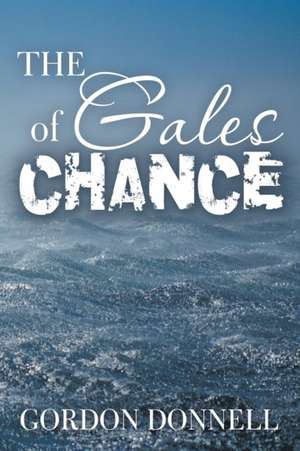 The Gales of Chance de Gordon Donnell