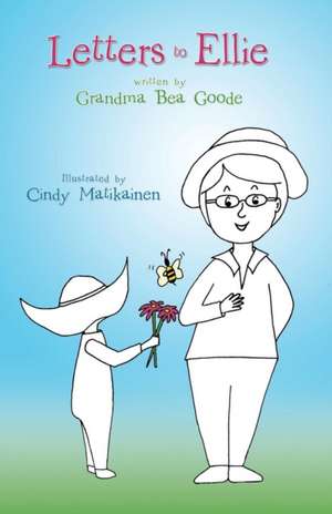 Letters to Ellie de Grandma Bea Goode