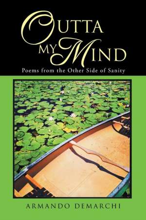 Outta My Mind de Armando Demarchi