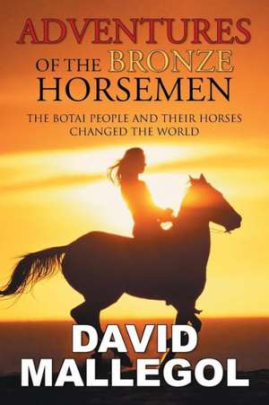 Adventures of the Bronze Horsemen de David Mallegol