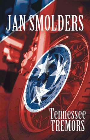 Tennessee Tremors de Jan Smolders