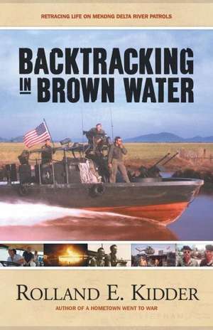 Backtracking in Brown Water de Rolland E. Kidder