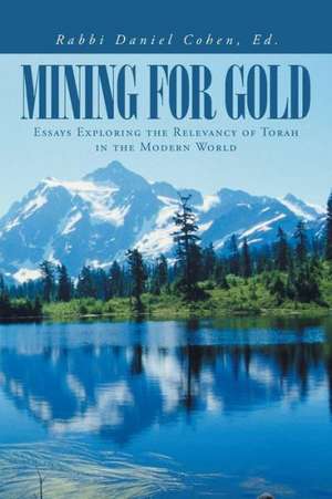 Mining for Gold de Rabbi Daniel Cohen Ed