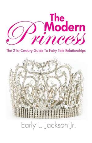 The Modern Princess de Early L. Jackson Jr