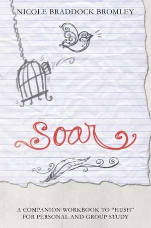 Soar de Nicole Braddock Bromley