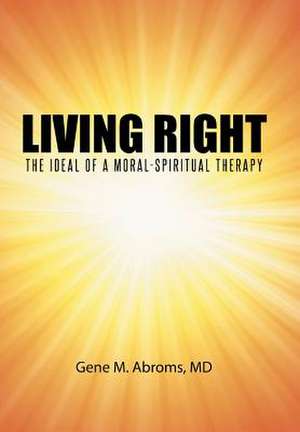 Living Right de MD Gene M. Abroms