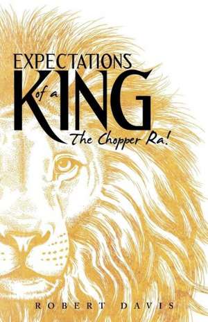 Expectations of a King de Robert Davis